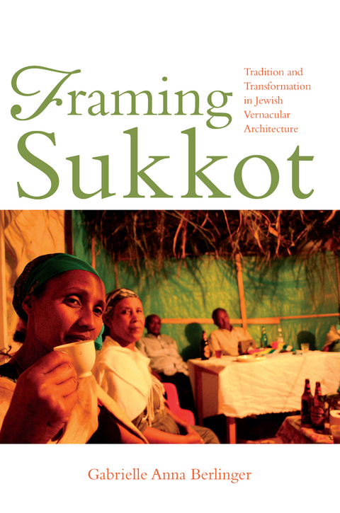 Framing Sukkot -  Gabrielle Anna Berlinger