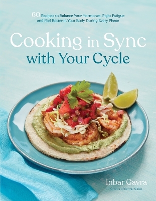 Cooking in Sync with Your Cycle - Inbar Gavra