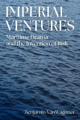 Imperial Ventures - Benjamin VanWagoner