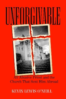 Unforgivable - Kevin Lewis O'Neill