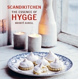 ScandiKitchen: The Essence of Hygge -  Bronte Aurell