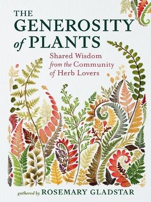 The Generosity of Plants - Rosemary Gladstar