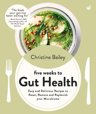 Five Weeks to Gut Health - Christine Bailey