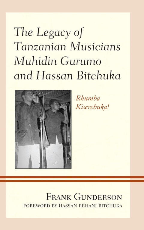 Legacy of Tanzanian Musicians Muhidin Gurumo and Hassan Bitchuka -  Frank Gunderson