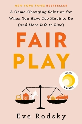 Fair Play - Eve Rodsky