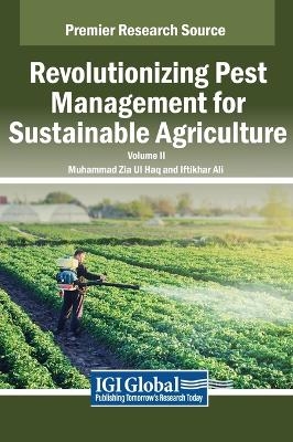 Revolutionizing Pest Management for Sustainable Agriculture, VOL 2 - 