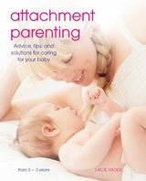 Attachment Parenting -  Lacie Rader