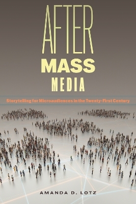 After Mass Media - Amanda D. Lotz