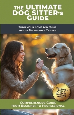 The Ultimate Dog Sitter's Guide -  Melamarco