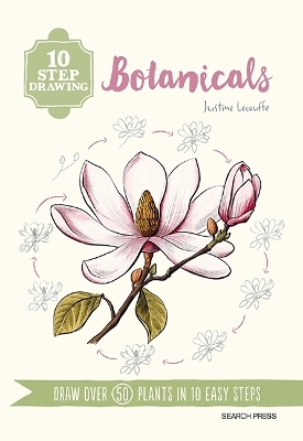 10 Step Drawing: Botanicals - Justine Lecouffe