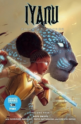 Iyanu: Child of Wonder Volume 4 - Roye Okupe, Toyin Ajetunmobi