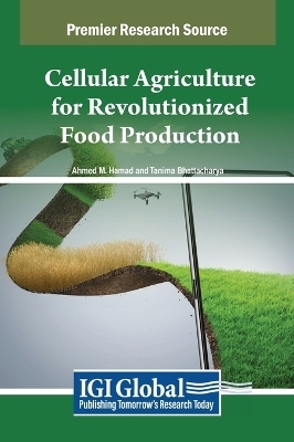 Cellular Agriculture for Revolutionized Food Production - 