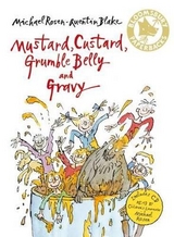 Mustard, Custard, Grumble Belly and Gravy - Rosen, Michael