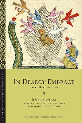 In Deadly Embrace -  Ibn al-Muʿtazz