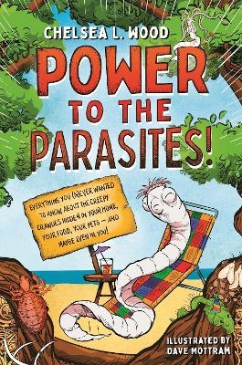 Power to the Parasites! - Chelsea L. Wood