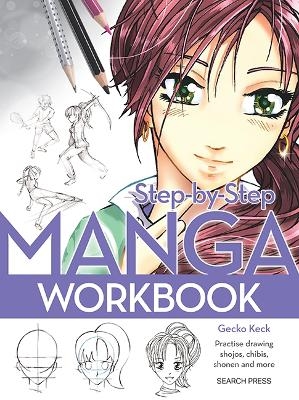 Step-by-Step Manga Workbook - Gecko Keck