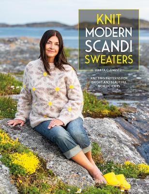 Knit Modern Scandi Sweaters - Marita Clementz