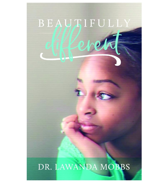 Differently Beautiful -  Dr. Lawanda Mobbs