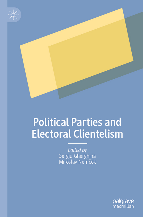 Political Parties and Electoral Clientelism - 