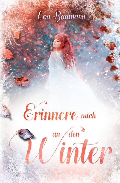 Erinnere mich an den Winter - Eva Baumann