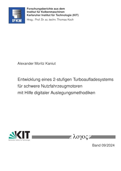 Entwicklung eines 2-stufigen Turboaufladesystems für schwere Nutzfahrzeugmotoren mit Hilfe digitaler Auslegungsmethodiken - Alexander Moritz Kaniut