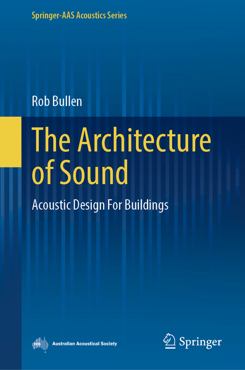 The Architecture of Sound - Rob Bullen