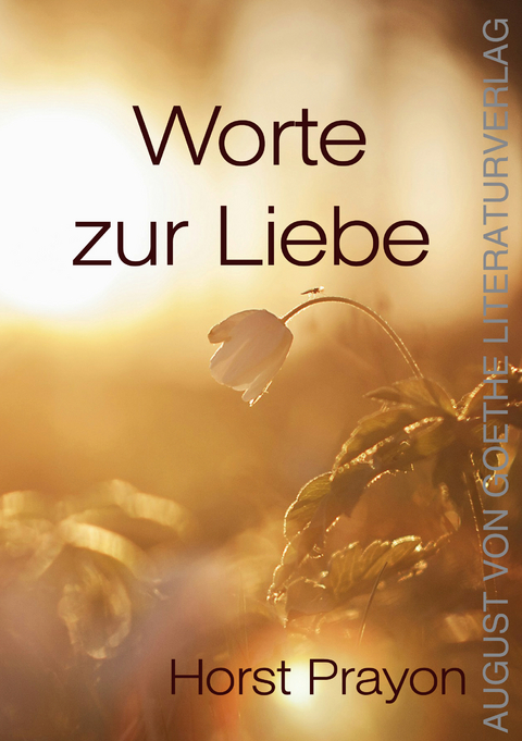 Worte zur Liebe - Horst Prayon