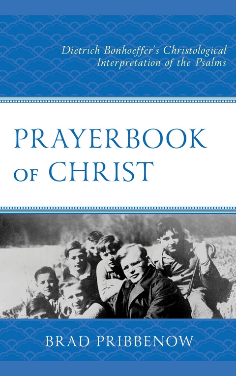 Prayerbook of Christ -  Brad Pribbenow