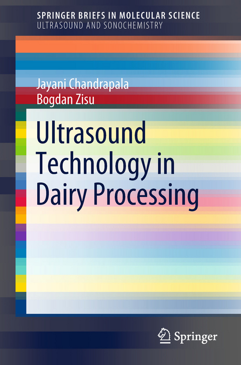 Ultrasound Technology in Dairy Processing - Jayani Chandrapala, Bogdan Zisu