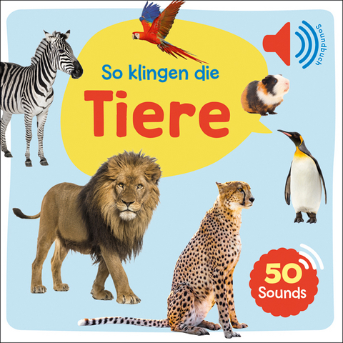 Mein großes Soundbuch - So klingen die Tiere - 