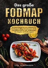 Das große Fodmap Kochbuch - Lisa Ackermann