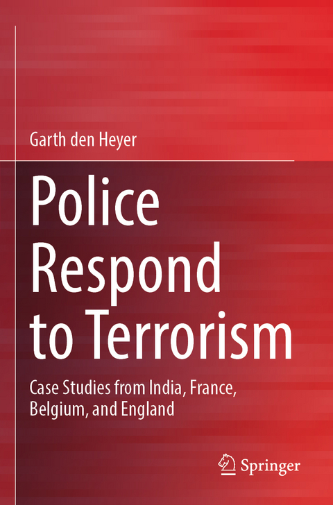 Police Respond to Terrorism - Garth Den Heyer