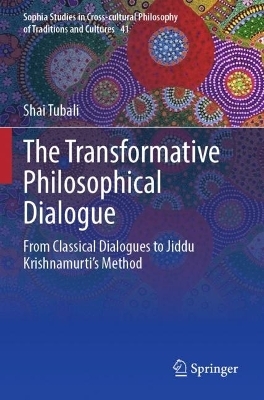 The Transformative Philosophical Dialogue - Shai Tubali