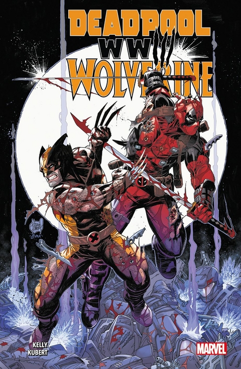 Deadpool & Wolverine: WW III - Joe Kelly, Adam Kubert