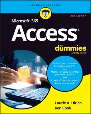 Microsoft 365 Access For Dummies - Laurie A. Ulrich, Ken Cook