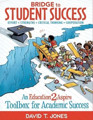 Bridge to Student Success - David T Jones