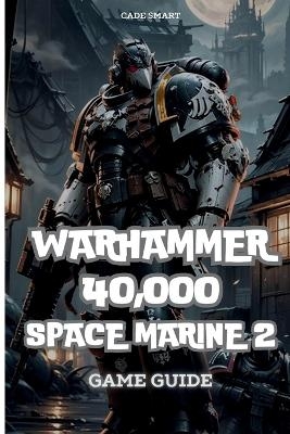 Warhammer 40,000 - Cade Smart