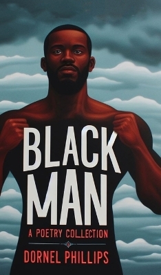 Black Man - Dornel Phillips