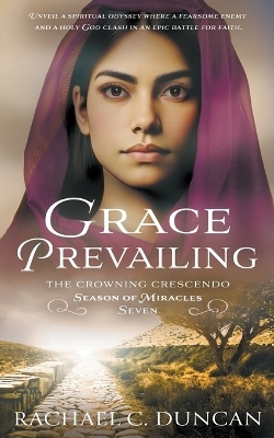 Grace Prevailing - Rachael C Duncan