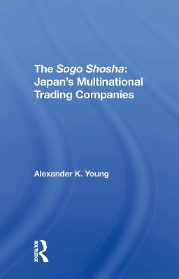 The Sogo Shosha - Alexander Young