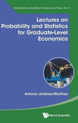 Lectures On Probability And Statistics For Graduate-level Economics - Antonio Jimenez-martinez