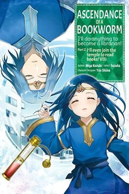 Ascendance of a Bookworm (Manga) Part 2 Volume 8 - Miya Kazuki