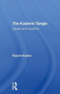 The Kashmir Tangle - Rajesh Kadian