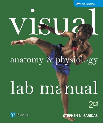 Visual Anatomy & Physiology Lab Manual, Pig Version - Stephen Sarikas