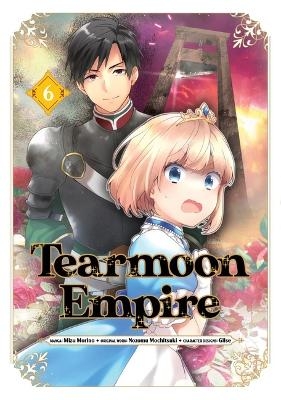 Tearmoon Empire (Manga): Volume 6 - Nozomu Mochitsuki