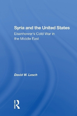 Syria And The United States - David W. Lesch