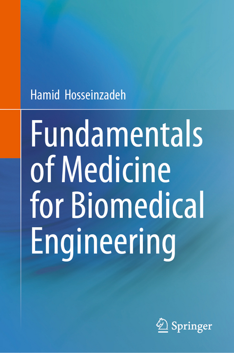 Fundamentals of Medicine for Biomedical Engineering - Hamid Hosseinzadeh