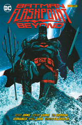 Batman: Flashpoint Beyond - Geoff Johns,  Xermánico, Jeremy Adams, Gary Frank, Mikel Janín, Tim Sheridan