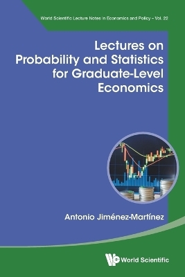 Lectures On Probability And Statistics For Graduate-level Economics - Antonio Jimenez-martinez