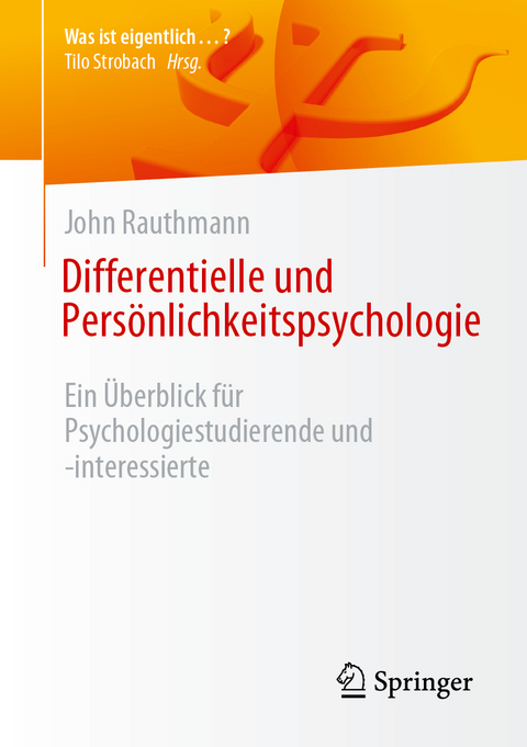 Differentielle und Persönlichkeitspsychologie - John Rauthmann